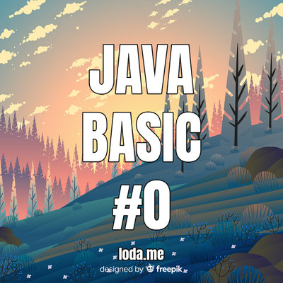 「Java basic #0」Giới thiệu Series Java căn bản.