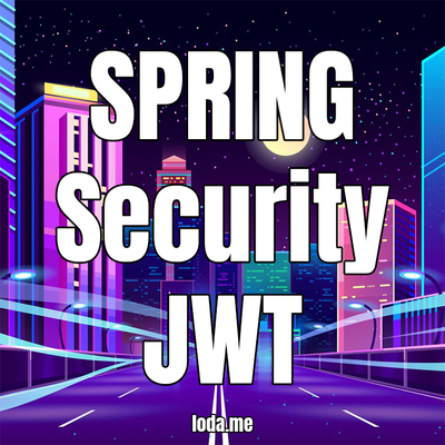 Hướng dẫn Spring Security + JWT (Json Web Token) + Hibernate