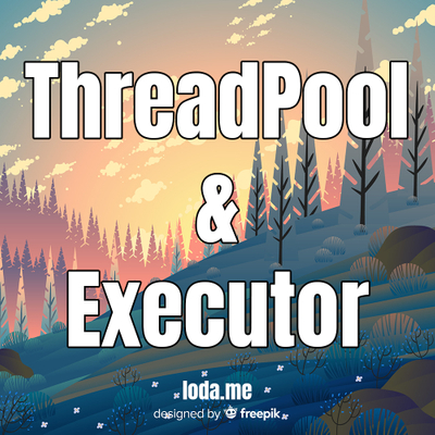 Khái niệm ThreadPool và Executor trong Java